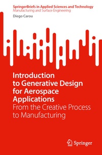 Enlarge image Cover: Introduction to Generative Design for Aerospace Applications - Springer