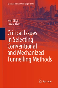 Abbildung von: Critical Issues in Selecting Conventional and Mechanized Tunnelling Methods - Springer