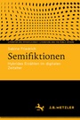 Cover: Semifiktionen - J.B. Metzler
