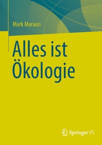 Abbildung von: Alles ist Ökologie - Springer VS