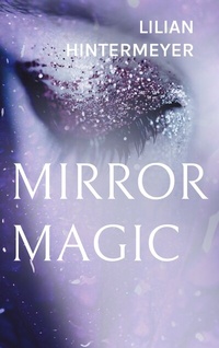 Abbildung von: Mirror Magic - BoD - Books on Demand