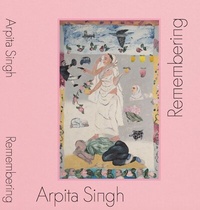 Abbildung von: Arpita Singh. Remembering - König, Walther