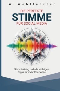 Abbildung von: Die perfekte Stimme für Social Media - epubli