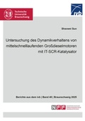 Cover: Untersuchung des Dynamikverhaltens von mittelschnelllaufenden Gro&szlig;dieselmotoren mit IT-SCR-Katalysator - Shaker