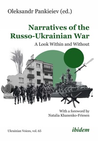 Abbildung von: Narratives of the Russo-Ukrainian War - ibidem-Verlag, Jessica Haunschild u Christian Schon