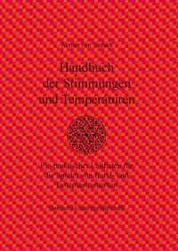Abbildung von: Handbuch der Stimmungen und Temperaturen - Deutsche Lautengesellschaft