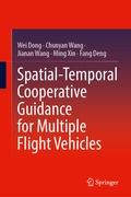 Cover: Spatial-Temporal Cooperative Guidance for Multiple Flight Vehicles - Springer Nature Switzerland AG