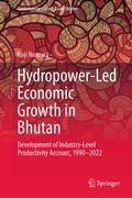Cover: Hydropower-Led Economic Growth in Bhutan - Springer Nature Switzerland AG