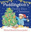 Cover: Paddington's Twelve Days of Christmas - HarperCollins