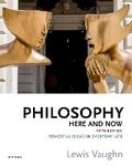 Cover: Philosophy Here And Now 5th Edition - Oxford University Press Inc