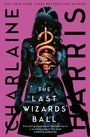 Cover: The Last Wizards' Ball - Piatkus Books