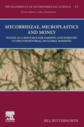 Cover: Mycorrhizae, Microplastics and Money: Volume 17 - Elsevier