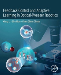 Enlarge image Cover: Feedback Control and Adaptive Learning in Optical-Tweezer Robotics - Academic Press