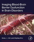 Abbildung von: Imaging Blood-Brain Barrier Dysfunction in Brain Disorders - Academic Press