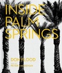 Cover: Inside Palm Springs - Vendome Press