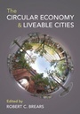 Cover: The Circular Economy and Liveable Cities - Cambridge University Press