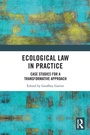 Cover: Ecological Law in Practice - Routledge