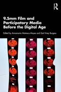 Cover: 9.5mm Film and Participatory Media Before the Digital Age - Routledge