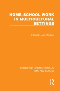Enlarge image Cover: Home-School Work in Multicultural Settings - Routledge