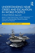 Cover: Understanding Near Crises and Escalation in World Politics - Routledge