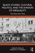 Cover: Black Studies, Cultural Politics, and the Evasion of Inequality - Routledge