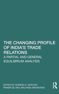 Enlarge image Cover: The Changing Profile of India's Trade Relations - Routledge