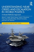Cover: Understanding Near Crises and Escalation in World Politics - Routledge