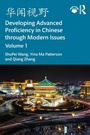 Cover: ???? Developing Advanced Proficiency in Chinese through Modern Issues Volume I - Routledge