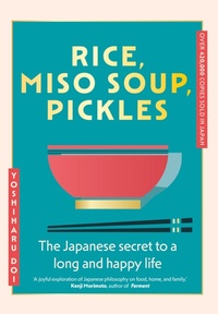 Enlarge image Cover: Rice, Miso Soup, Pickles - Hodder & Stoughton