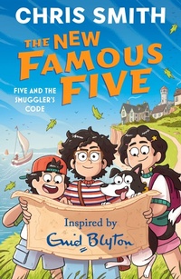 Enlarge image Cover: The New Famous Five: Five and the Smuggler's Code - Hodder Children's Books