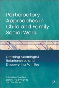 Enlarge image Cover: Participatory Approaches in Child and Family Social Work - Policy Press