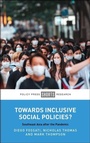 Cover: Towards Inclusive Social Policies? - Policy Press