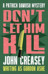 Enlarge image Cover: Don't Let Him Kill - Open Road Media Mystery & Thriller