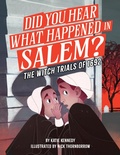 Cover: Did You Hear What Happened in Salem? - Workman Kids