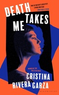 Cover: Death Takes Me - Bloomsbury Publishing PLC