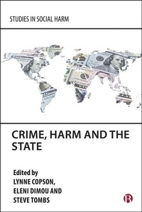Enlarge image Cover: Crime, Harm and the State - Bristol University Press