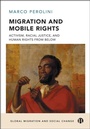 Cover: Migration and Mobile Rights - Bristol University Press