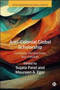 Cover: Anti-Colonial Global Scholarship - Bristol University Press