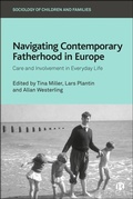 Cover: Navigating Contemporary Fatherhood in Europe - Bristol University Press