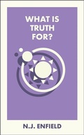 Cover: What Is Truth For? - Bristol University Press