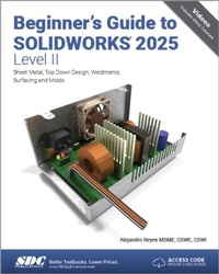 Abbildung von: Beginner's Guide to SOLIDWORKS 2025 - Level II - SDC Publications