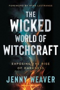 Cover: Wicked World of Witchcraft, The - Charisma House