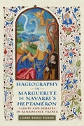 Cover: Hagiography in Marguerite De Navarre's Heptameron - University of Delaware Press