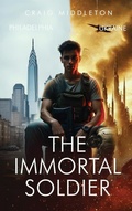 Cover: The Immortal Soldier - UK Book Publishing