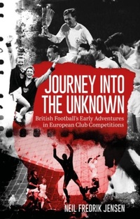 Abbildung von: Journey into the Unknown - Pitch Publishing Ltd