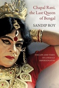Cover: Chapal Rani, the Last Queen of Bengal - Seagull Books London Ltd