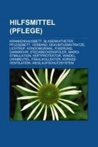 Abbildung von: Hilfsmittel (Pflege) - Books LLC, Wiki Series