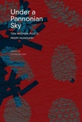 Cover: Under a Pannonian Sky - Seagull Books London Ltd
