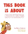 Cover: This Book is About Nothing - Watkins Media