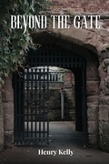 Cover: Beyond the Gate - Henry Kelly